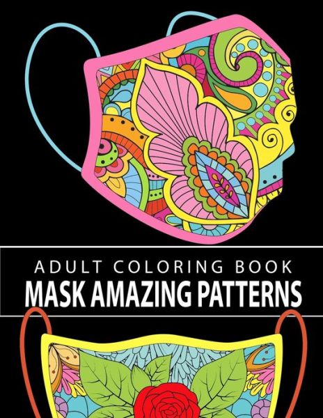 Cover for John Alexander · Mask Amazing Patterns (Paperback Book) (2020)