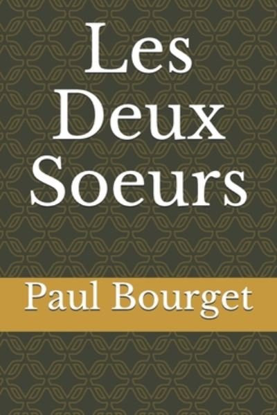 Cover for Paul Bourget · Les Deux Soeurs (Paperback Book) (2020)