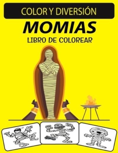 Cover for Black Rose Press House · Momias Libro de Colorear (Taschenbuch) (2020)