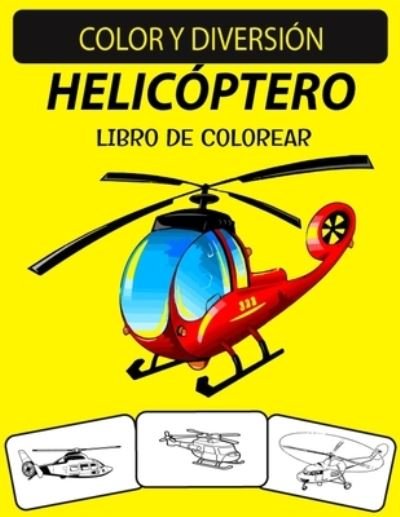 Cover for Black Rose Press House · Helicoptero Libro de Colorear (Taschenbuch) (2020)