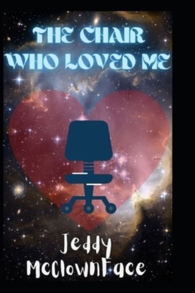 Cover for Jed Cope · The Chair Who Loved Me - Ben and Thom (Pocketbok) (2021)