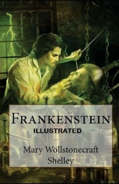 Cover for Mary W Shelley · Frankenstein Illustrated (Paperback Book) (2021)