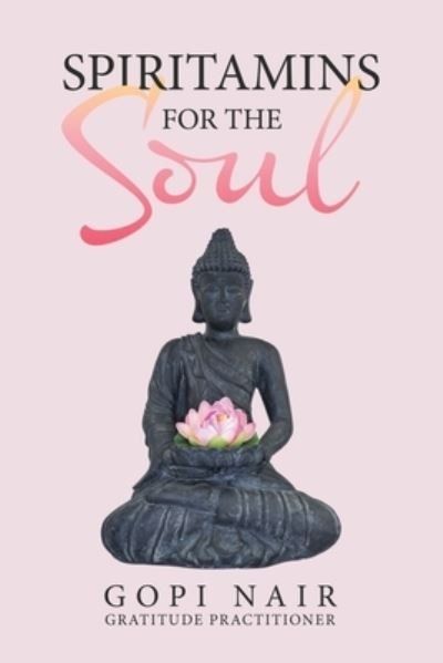 Cover for Gopi Nair · Spiritamins for the Soul (Taschenbuch) (2022)
