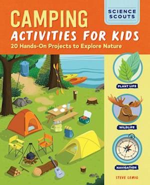 Cover for Steve Lemig · Camping Activities for Kids: 20 Hands-On Projects to Explore Nature (Taschenbuch) (2025)