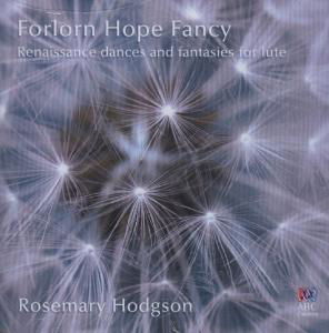 Forlorn Hope Fancy - Hodgson Rosemary - Musique - UNIVERSAL - 0028947631750 - 23 avril 2009