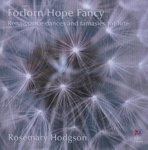 Hodgson Rosemary · Forlorn Hope Fancy (CD) (2009)