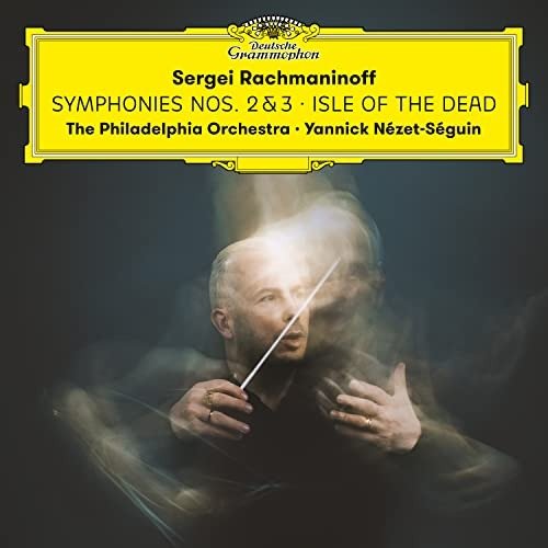 Cover for Yannick Nezet-seguin &amp; the Philadelphia Orchestra · Sergei Rachmaninoff: Symphonies Nos. 2&amp;3 / Isle Of The Dead (CD) (2023)