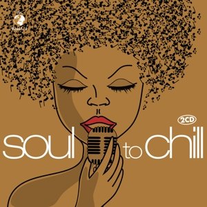 Cover for Soul to Chill / Various (CD) (2015)