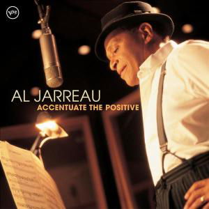 Al Jarreau-accentuate the Positive - Al Jarreau - Musiikki - VERVE - 0602498612750 - lauantai 1. toukokuuta 1999