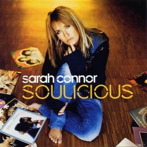 Sarah Connor · Soulicious (CD) (2007)