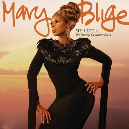 Mary J Blige-my Life Ii-journey Continues - Mary J Blige - Musiikki - RAP/HIP HOP - 0602527862750 - maanantai 21. marraskuuta 2011