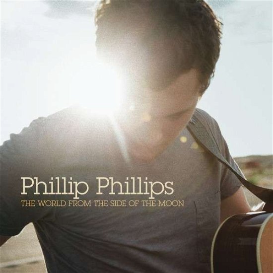 Cover for Phillip Phillips · Phillip Phillips-the World from the Side of the Moon (CD) [Deluxe edition] (2012)