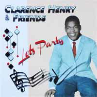 Cover for Clarence Henry · Let's Party (CD) (2014)