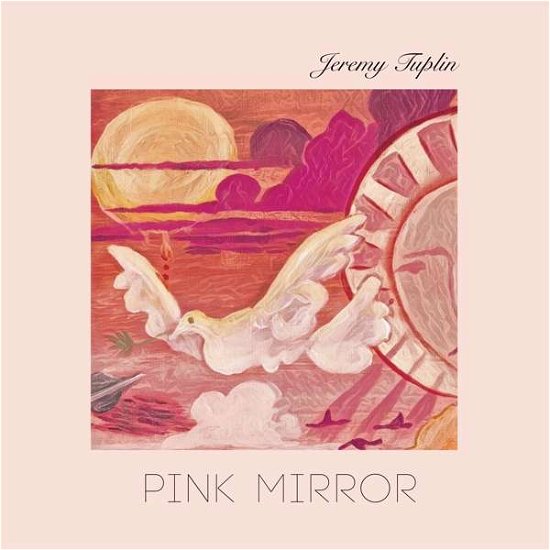 Cover for Jeremy Tuplin · Pink Mirror (CD) (2019)