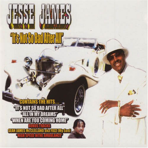 Cover for Jesse James · It's Not So Bad After All (CD) (2006)