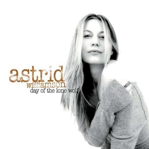Cover for Astrid Williamson · Day of the Lone Wolf (CD) (2010)
