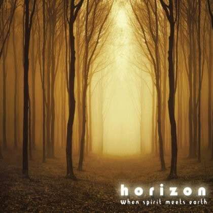 Cover for Horizon · When Spirit Meets Earth (CD) (2012)