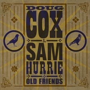 Cover for Doug Cox  Sam Hurrie · Old Friends (CD) (2017)