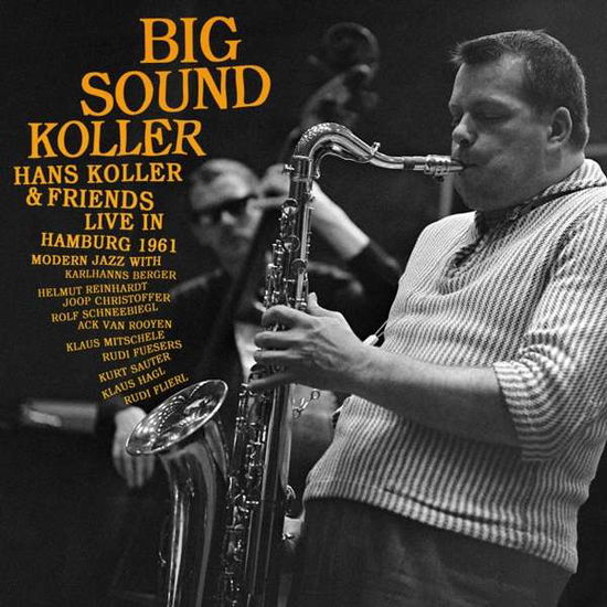 Cover for Koller, Hans -&amp; Friends- · Big Sound Koller (LP) (2022)