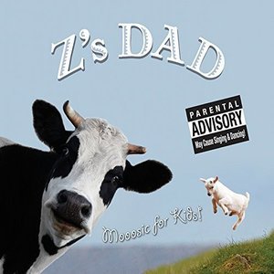 Cover for Z's Dad · Mooosic for Kids (CD) (2014)
