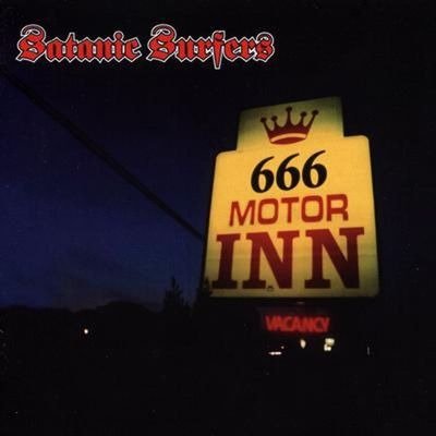 666 Motor Inn - Satanic Surfers - Musik - LA AGONIA DE VIVIR - 3481575007750 - 16. März 2017