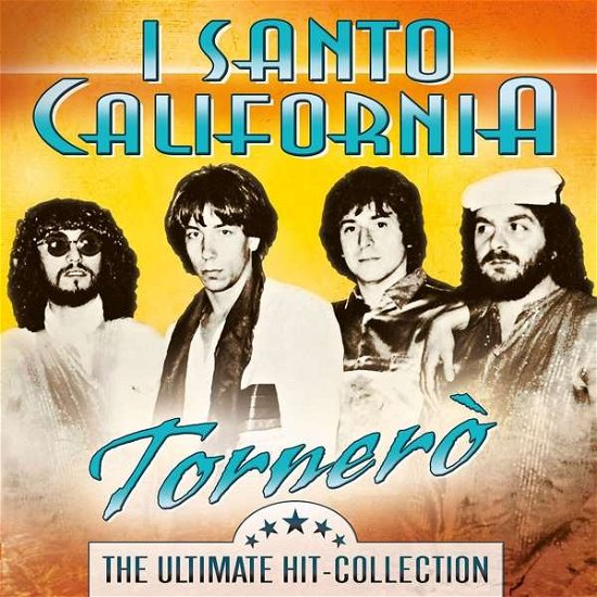 Cover for I Santo California · Tornero -ultimate Hit Collection (CD) (2018)