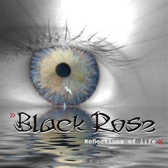 Cover for Black Rose · Reflections of Life (CD) (2020)