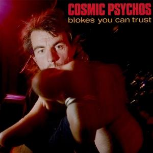 Cover for Cosmic Psychos · Blokes You Can Trust (LP) (2024)