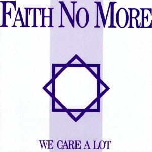 Cover for Faith No More · We Care a Lot (CD) [Japan Import edition] (2015)