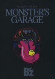 Cover for B'z · B'z Live-gym 2006&quot;monster Garage&quot; (MDVD) [Japan Import edition] (2006)