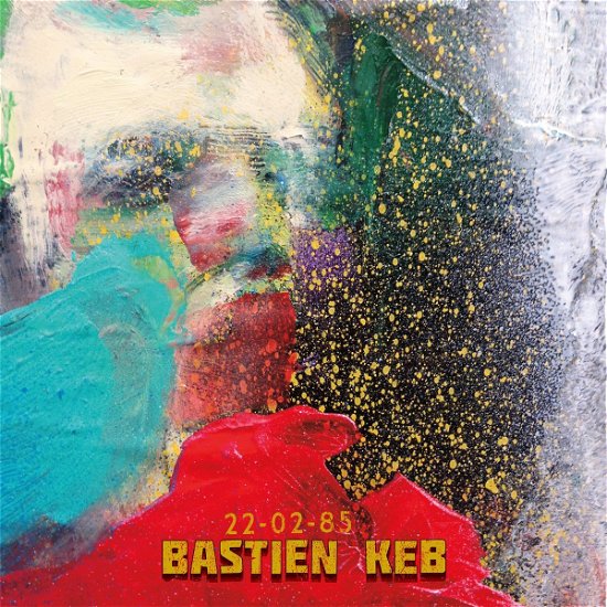 Cover for Bastien Keb · 22 . 02 . 85 (CD) [Japan Import edition] (2017)