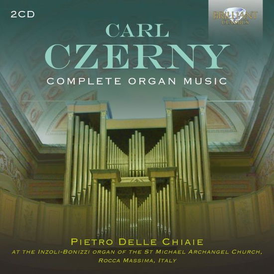 Pietro Delle Chiaie · Czerny: Complete Organ Music (CD) (2024)