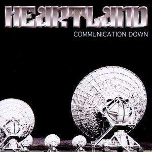 Cover for Heartland · Communication Down (CD) (2011)