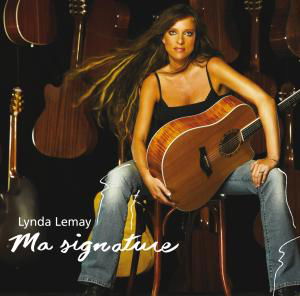 Cover for Lynda Lemay · Ma Signature (CD) (2006)