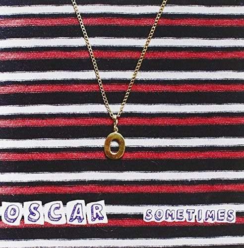 Cover for Oscar · Sometimes (7&quot;) (2014)
