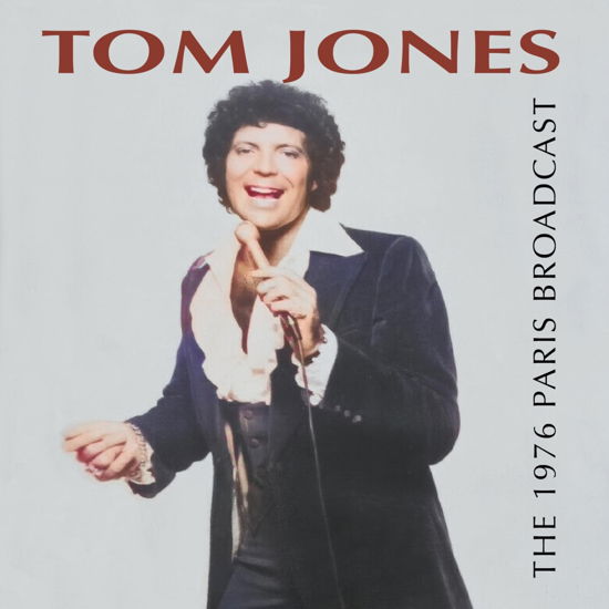 Cover for Tom Jones · The 1976 Paris Broadcast (CD) (2024)