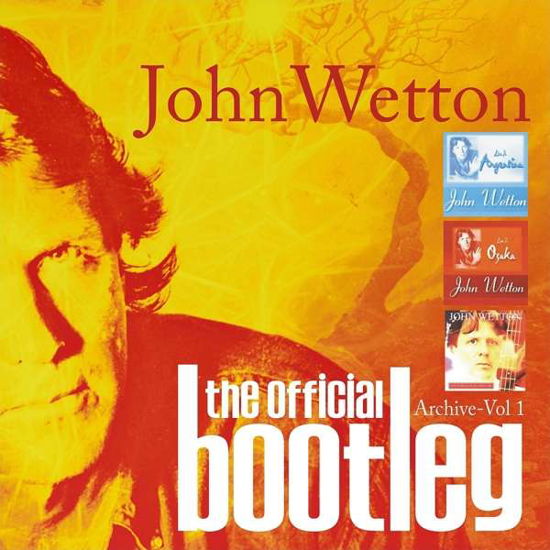 Cover for John Wetton · Official Bootleg Archive (CD) [Deluxe edition] (2016)