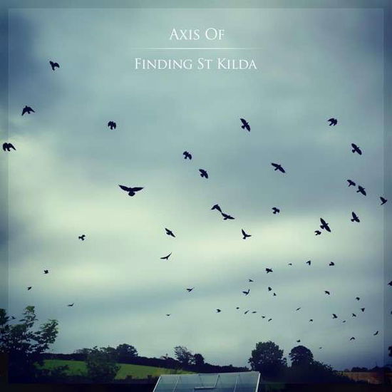 Cover for Axis of · Finding St.kilda (LP) (2013)