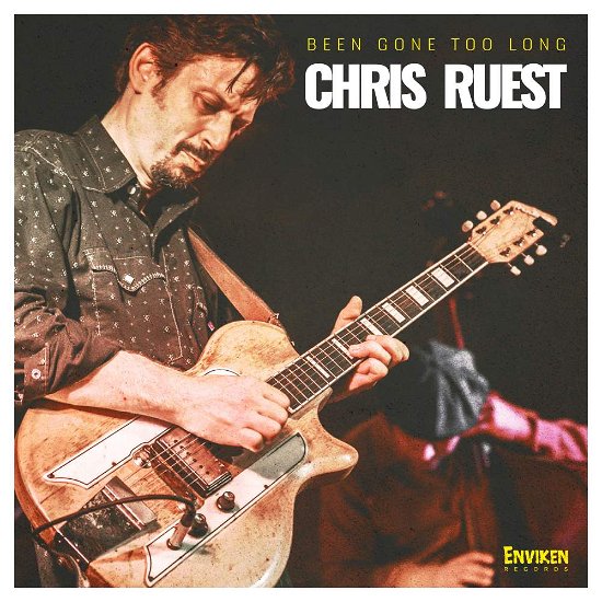Cover for Chris Ruest · Been Gone Too Long (CD) (2018)