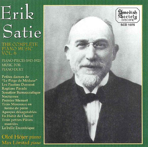 Complete Piano Music 6 - Satie / Hojer / Lorstad - Musik - SWEDISH SOCIETY - 7392004410750 - 8 februari 1999