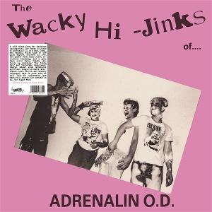 Cover for Adrenalin Od · Wacky Hi-jinks of Adrenalin Od (LP) (2025)