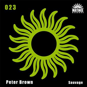 Sauvage - Peter Brown - Muzyka - house works - 8423646762750 - 8 lipca 2008