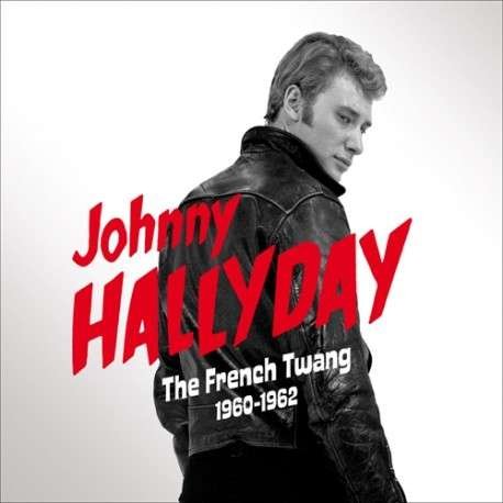 Cover for Johnny Hallyday · The French Twang (1960-1962) (CD) (2018)