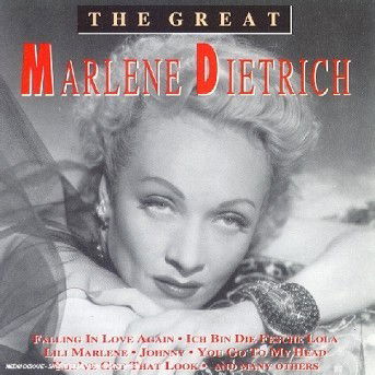 Great Marlene Dietrich - Marlene Dietrich - Music - GOLDIES - 8712177014750 - June 1, 1993