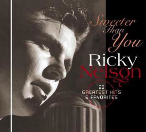 Cover for Sweeter Than You · Sweeter Than You-nelson Ricky (CD) (2010)