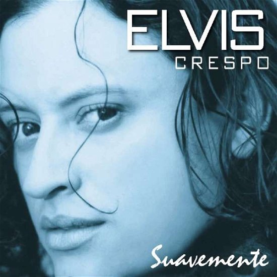 Suavemente - Elvis Crespo - Musikk - MUSIC ON CD - 8718627229750 - 14. juni 2019