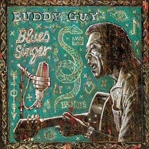 Cover for Buddy Guy · Blues Singer (LP) (2017)