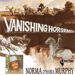 Cover for Norma O'hara Murphy · Vanishing Horsemen (CD) (2010)