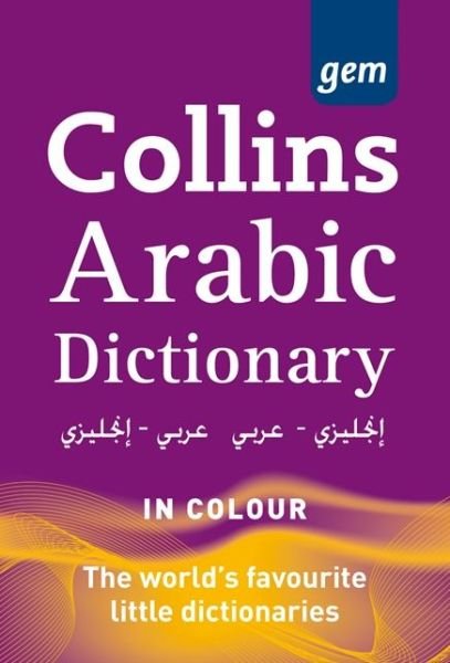 Collins GEM: Collins English-Arabic, Arabic-English Dictionary - Harper Collins - Books - Collins - 9780007324750 - June 3, 2010