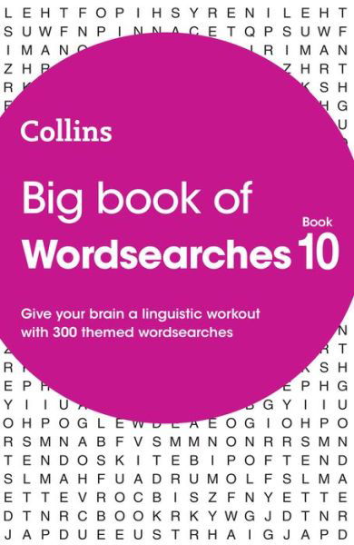 Big Book of Wordsearches 10: 300 Themed Wordsearches - Collins Wordsearches - Collins Puzzles - Książki - HarperCollins Publishers - 9780008509750 - 9 czerwca 2022